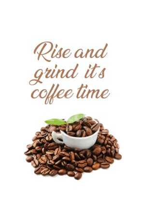 Coffee Beans cup/ Rise and grind its coffee time (1 .jpg and 1 .eps Digital Downloadable File)